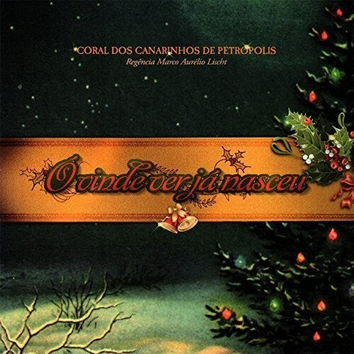 CD диск Coral Dos Canarinhos De Petropolis: O Vinde Ver Ja Nasceu
CD диск Coral Dos Canarinhos De Petropolis: O Vinde Ver Ja Nasceu
