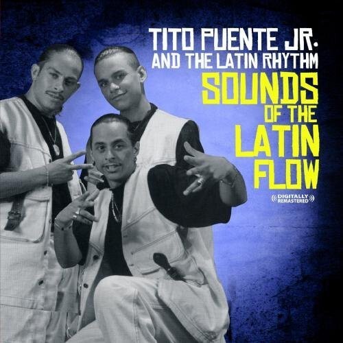 CD диск Puente Jr., Tito: Sounds of the Latin Flow
CD диск Puente Jr., Tito: Sounds of the Latin Flow