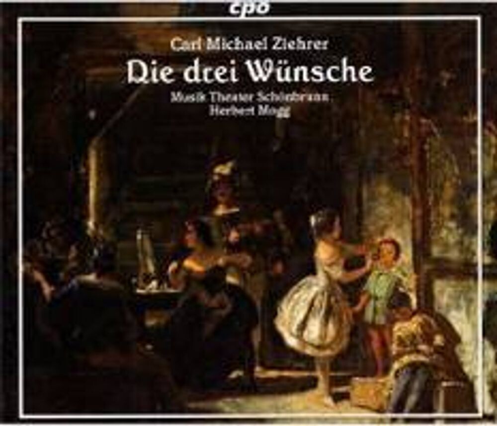 Диск CD Ziehrer: Die Drei Wunsche - Carl Michael Ziehrer, Volker Vogel, Donna Ellen, Herbert Mogg, Schönbrunn Musik Theater Orchestra
Диск CD Ziehrer: Die Drei Wunsche - Carl Michael Ziehrer, Volker Vogel, Donna Ellen, Herbert Mogg, Schönbrunn Musik Theater Orchestra