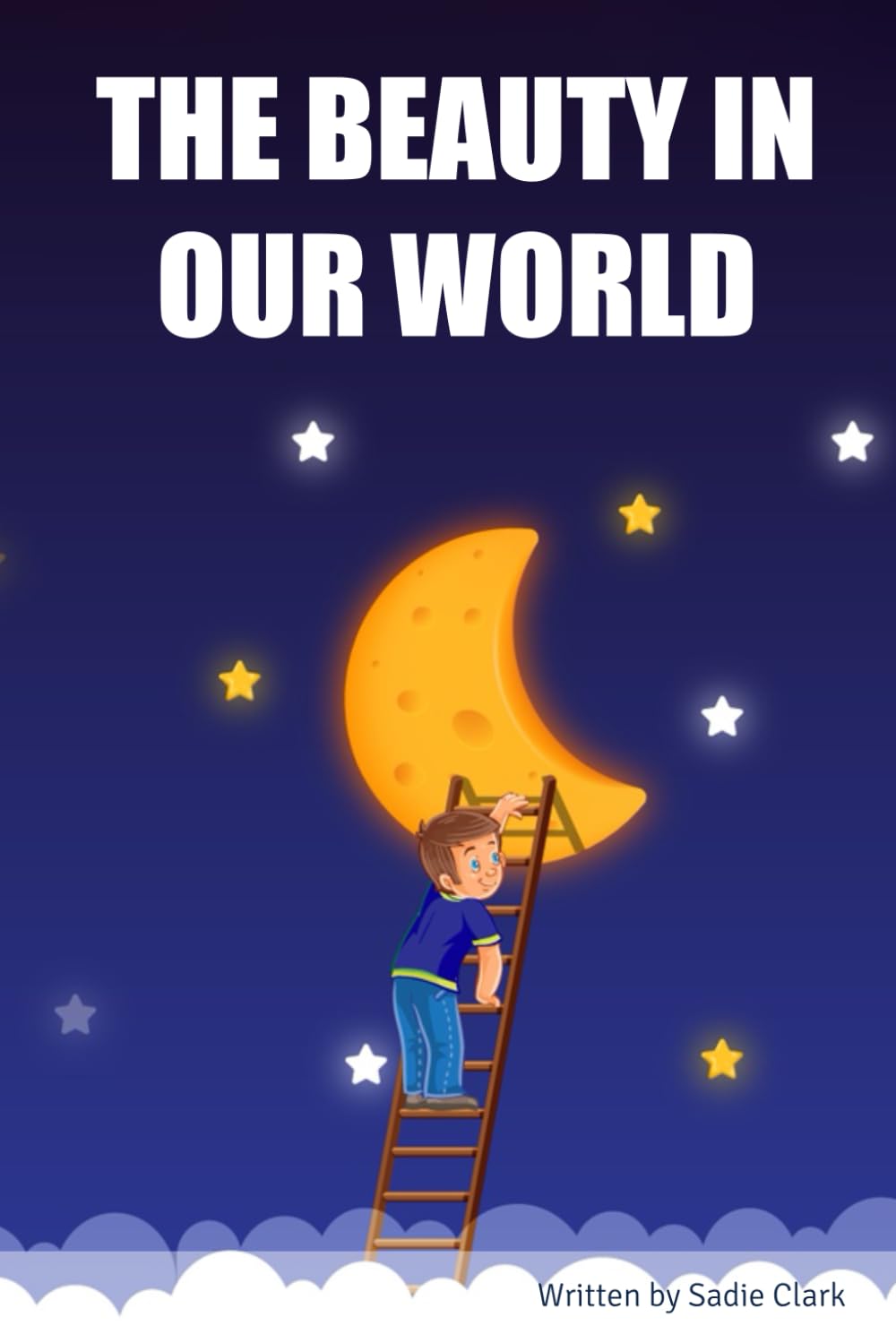 THE BEAUTY IN OUR WORLD (Independently published)
THE BEAUTY IN OUR WORLD (Independently published)