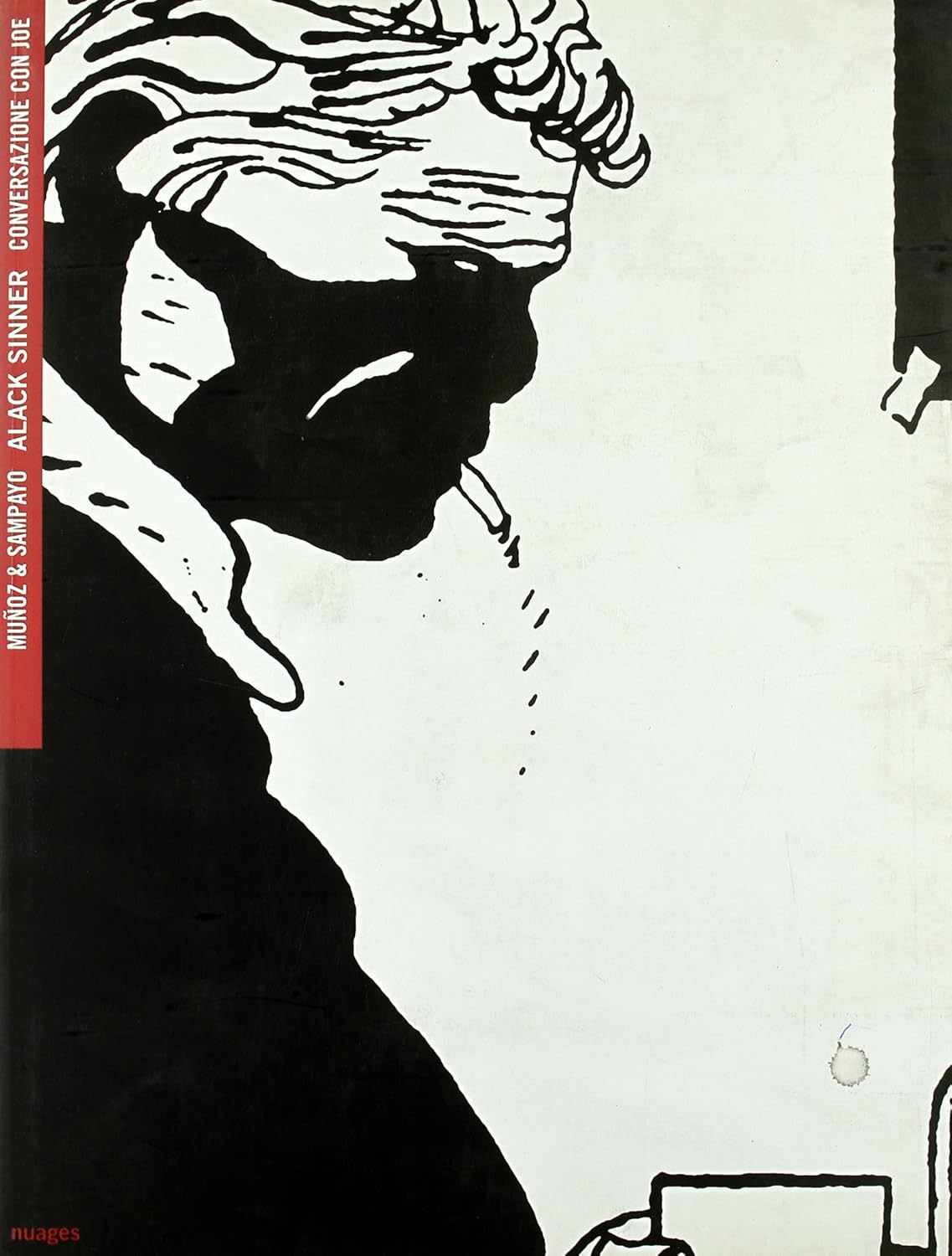 Alack Sinner: Conversazione con Joe (Nuages)
Alack Sinner: Conversazione con Joe (Nuages)