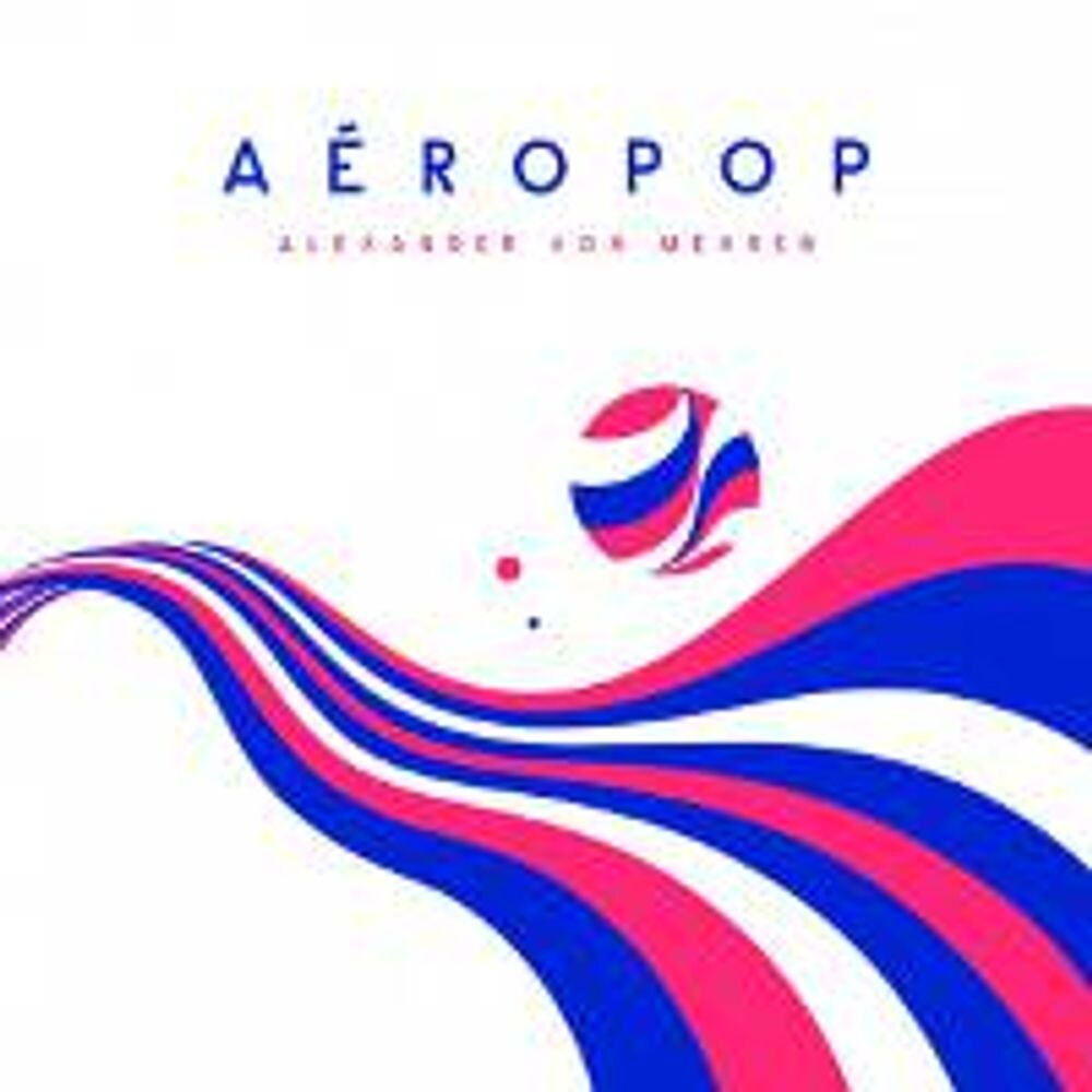 Диск CD Aéropop - Alexander von Mehren
Диск CD Aéropop - Alexander von Mehren