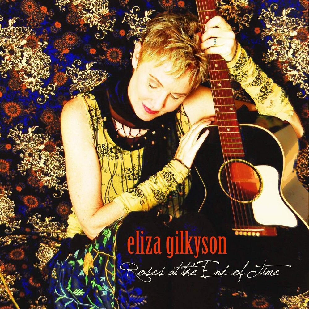 Диск CD Roses At The End Of Time - Eliza Gilkyson
Диск CD Roses At The End Of Time - Eliza Gilkyson