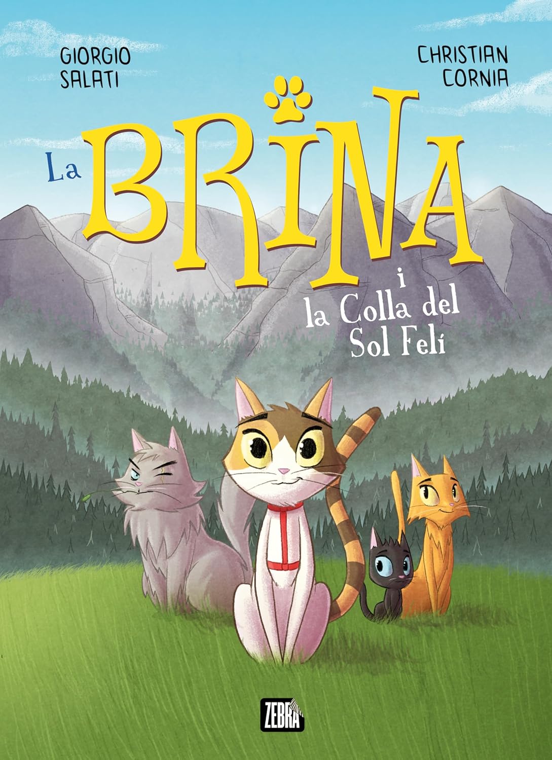 La Brina i la Colla del Sol Felí (Animallibres)
La Brina i la Colla del Sol Felí (Animallibres)