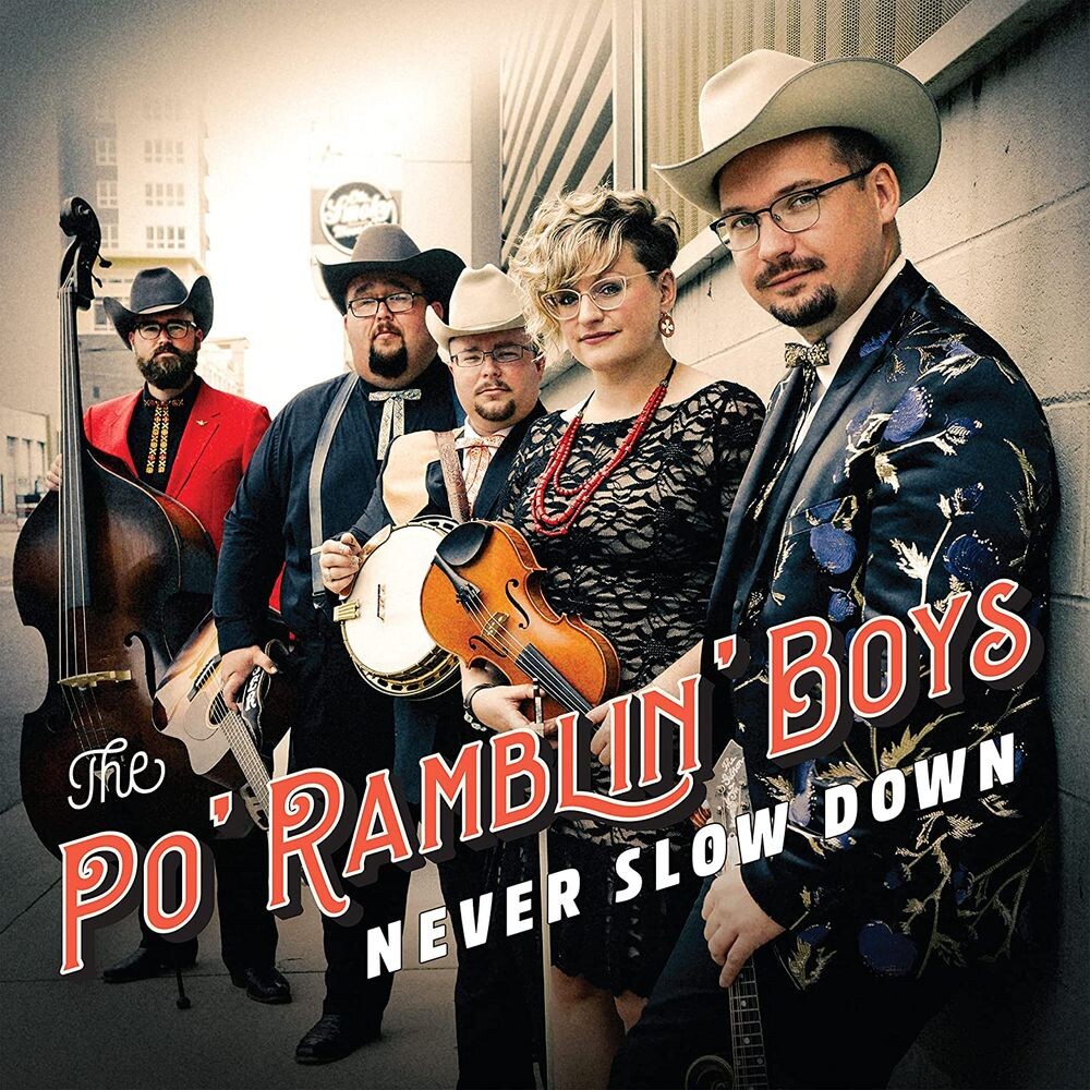 Виниловая пластинка LP Never Slow Down - The Po' Ramblin' Boys