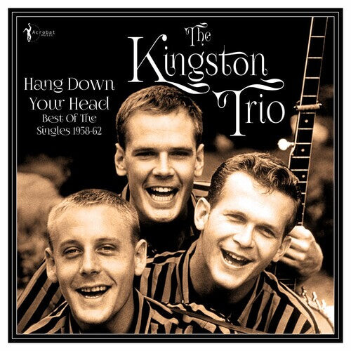 Виниловая пластинка Kingston Trio: Hang Down Your Head: Best Of The Singles 1958-62
Виниловая пластинка Kingston Trio: Hang Down Your Head: Best Of The Singles 1958-62