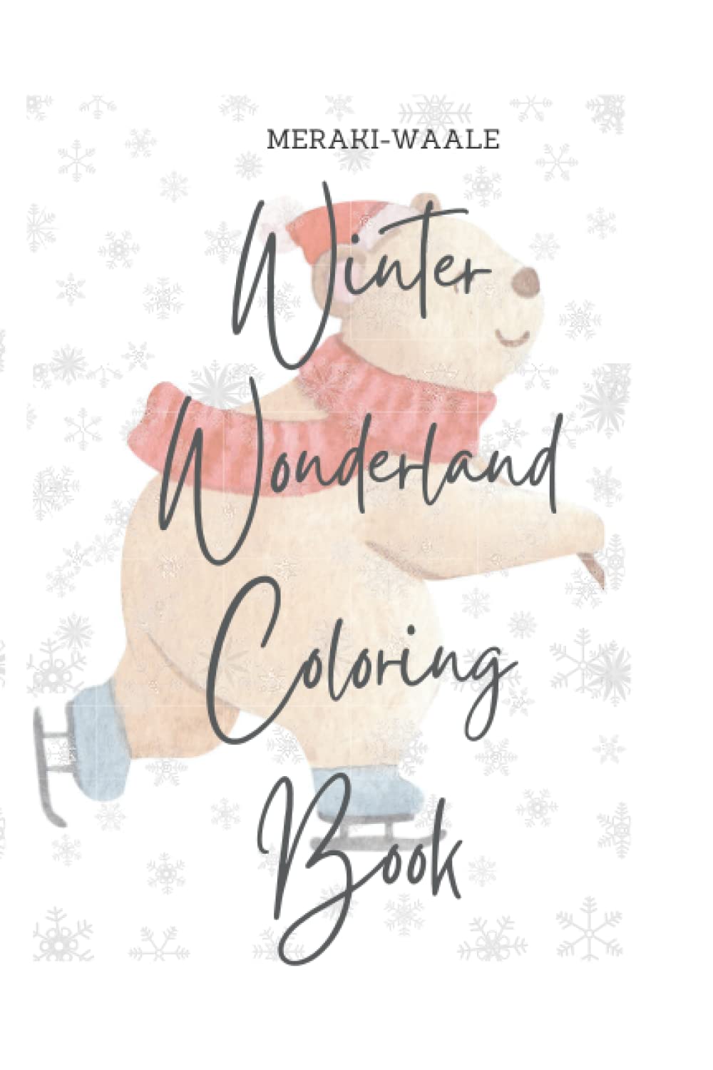 Winter Wonderland - Children's Coloring Book Ages 3-7: Pocket Edition With Fun Winter Images For Your Children To Color In (Independently published)
Winter Wonderland - Children's Coloring Book Ages 3-7: Pocket Edition With Fun Winter Images For Your Children To Color In (Independently published)