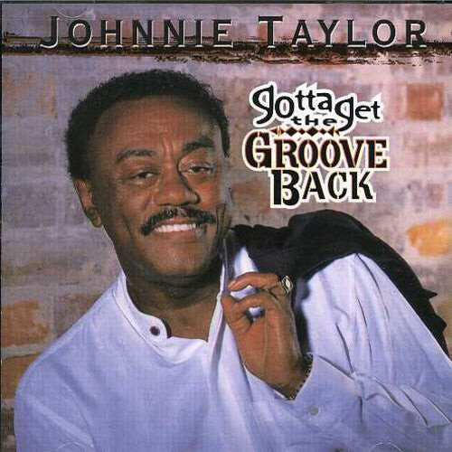 CD диск Taylor, Johnnie: Gotta Get the Groove Back
CD диск Taylor, Johnnie: Gotta Get the Groove Back