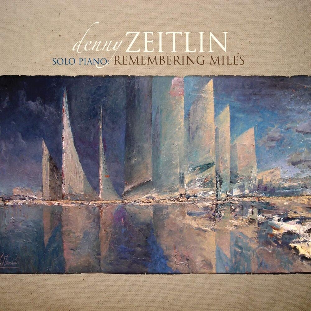 Диск CD Remembering Miles - Denny Zeitlin
Диск CD Remembering Miles - Denny Zeitlin