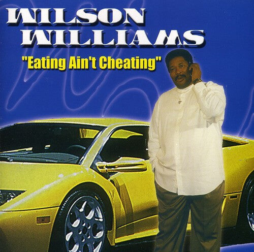 CD диск Williams, Wilson: Eating Ain't Cheating
CD диск Williams, Wilson: Eating Ain't Cheating