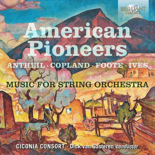 CD диск Antheil / Ciconia Consort / Gasteren: American Pioneers
CD диск Antheil / Ciconia Consort / Gasteren: American Pioneers