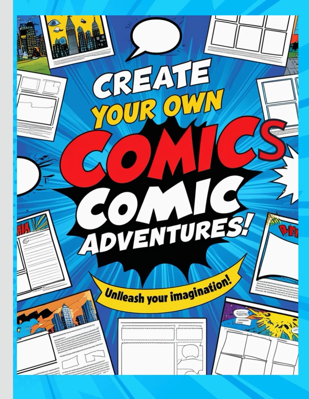 Create your own comics: comic adventures! Unleash your imagination (Independently published)
Create your own comics: comic adventures! Unleash your imagination (Independently published)