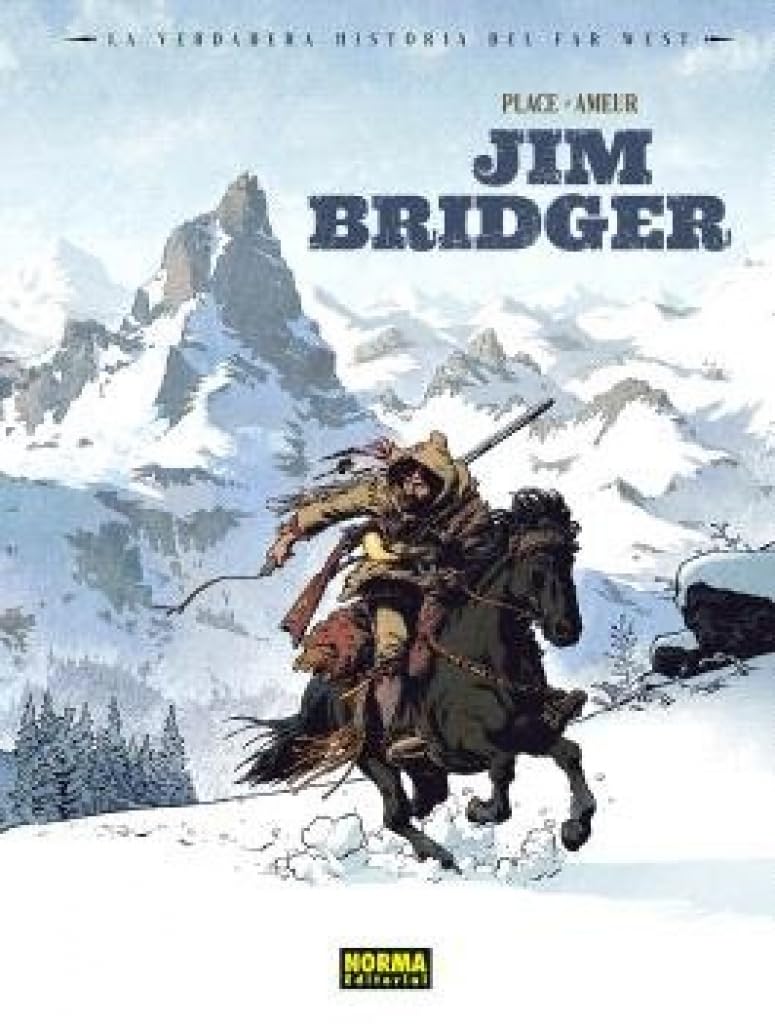 LA VERDADERA HISTORIA DEL FAR WEST: JIM BRIDGER (NORMA EDITORIAL, S.A.)
LA VERDADERA HISTORIA DEL FAR WEST: JIM BRIDGER (NORMA EDITORIAL, S.A.)