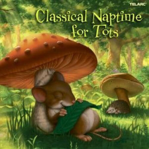 CD диск Classical Naptime for Tots / Various: Classical Naptime for Tots / Various 
CD диск Classical Naptime for Tots / Various: Classical Naptime for Tots / Various