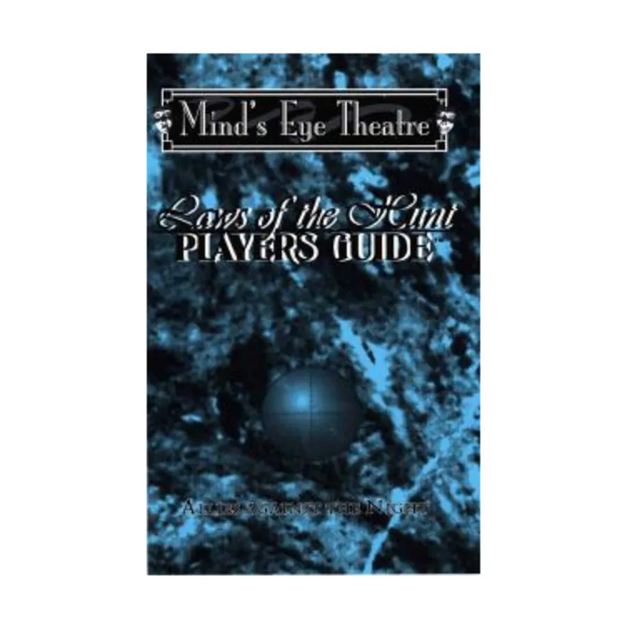 Laws of the Hunt - Player's Guide, Mind's Eye Theatre (1st Edition), мягкая обложка
Laws of the Hunt - Player's Guide, Mind's Eye Theatre (1st Edition), мягкая обложка