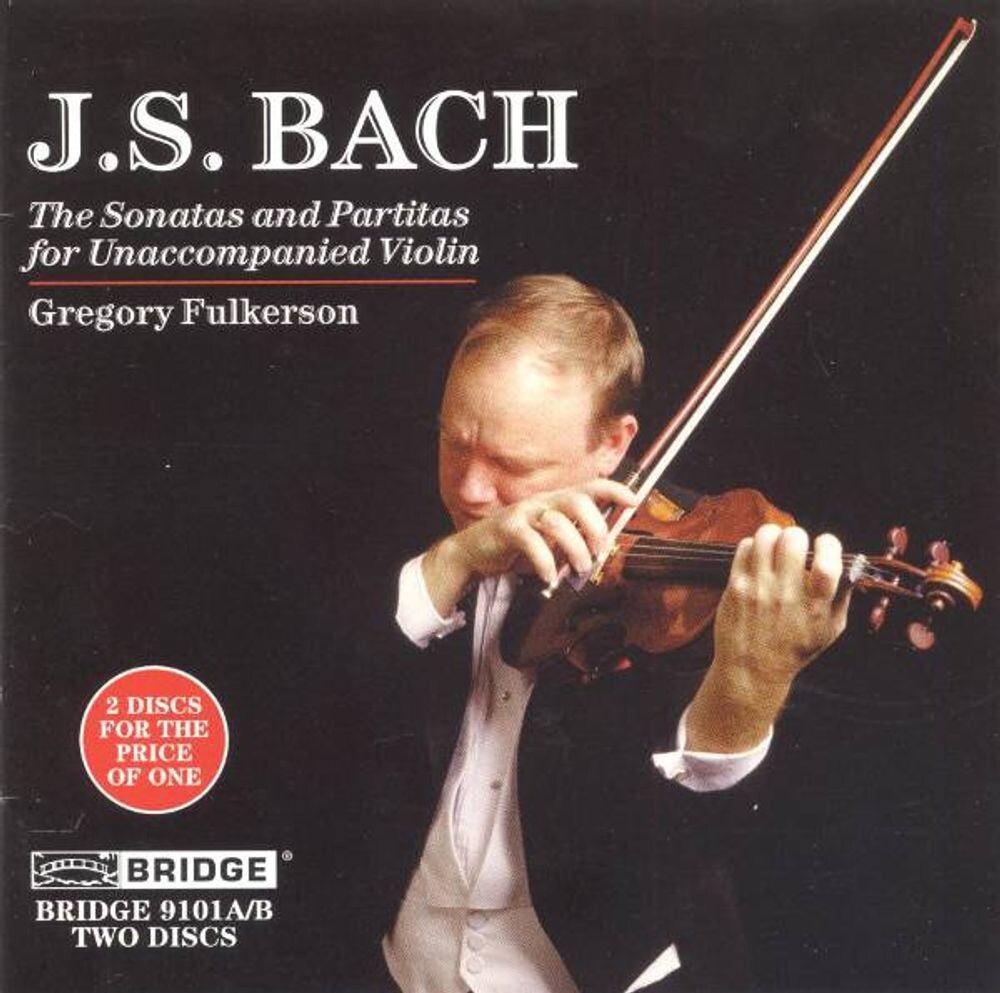 Диск CD Bach: Sonatas & Partitas for Unaccompanied Violin - J.S. Bach, Gregory Fulkerson
Диск CD Bach: Sonatas & Partitas for Unaccompanied Violin - J.S. Bach, Gregory Fulkerson