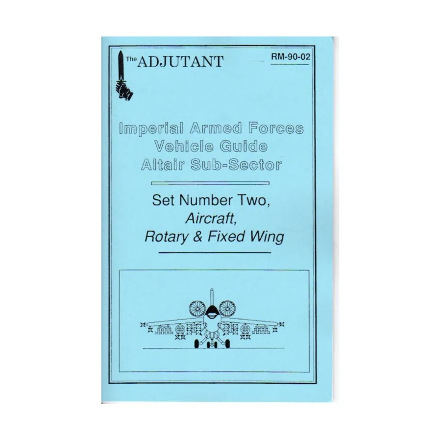 Imperial Armed Forces Vehicle Guide, Altair Sub-Sector #2 - Aircraft, Rotary & Fixed Wing, Traveller (The Adjutant), мягкая обложка
Imperial Armed Forces Vehicle Guide, Altair Sub-Sector #2 - Aircraft, Rotary & Fixed Wing, Traveller (The Adjutant), мягкая обложка
