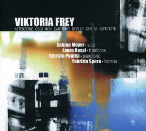 CD диск Frey, Viktoria: Attenzione: Oggi Non Cantiamo Quello Che Vi Aspettate
CD диск Frey, Viktoria: Attenzione: Oggi Non Cantiamo Quello Che Vi Aspettate