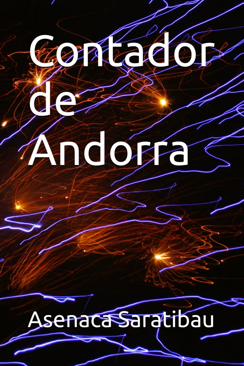 Contador de Andorra (Spanish Edition) (Independently published)
Contador de Andorra (Spanish Edition) (Independently published)