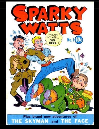 Sparky Watts #1: Golden Age Strong Funny Man (CreateSpace Independent Publishing Platform)
Sparky Watts #1: Golden Age Strong Funny Man (CreateSpace Independent Publishing Platform)