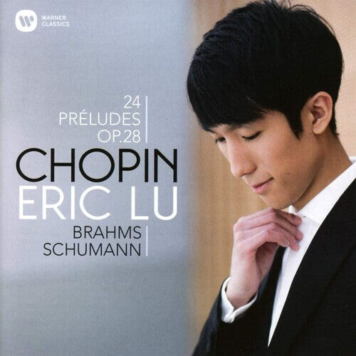 CD диск Lu, Eric: Chopin, Brahms, Schumann 24 Preludes OP. 28
CD диск Lu, Eric: Chopin, Brahms, Schumann 24 Preludes OP. 28