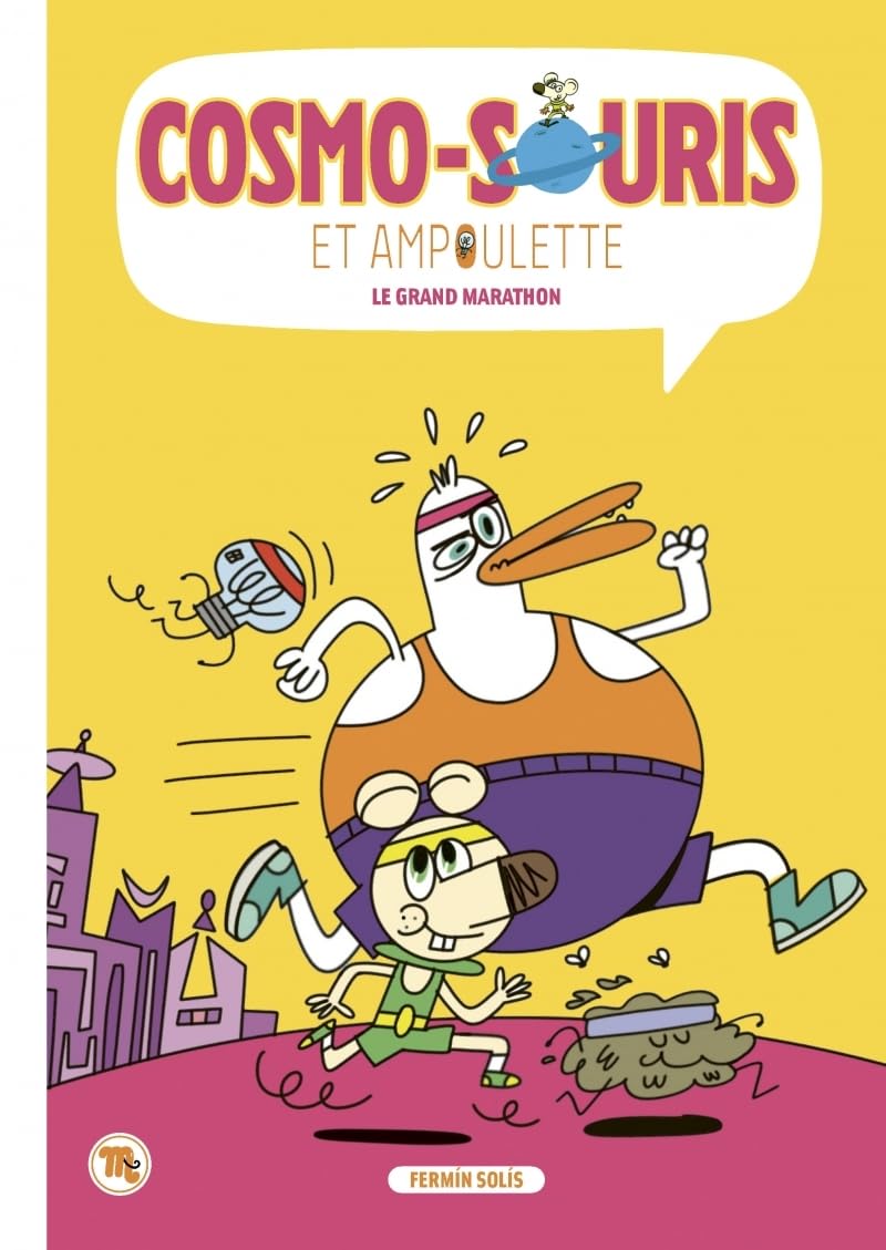 Cosmo-souris et ampoulette 7 - Le grand marathon (Bang ediciones)
Cosmo-souris et ampoulette 7 - Le grand marathon (Bang ediciones)