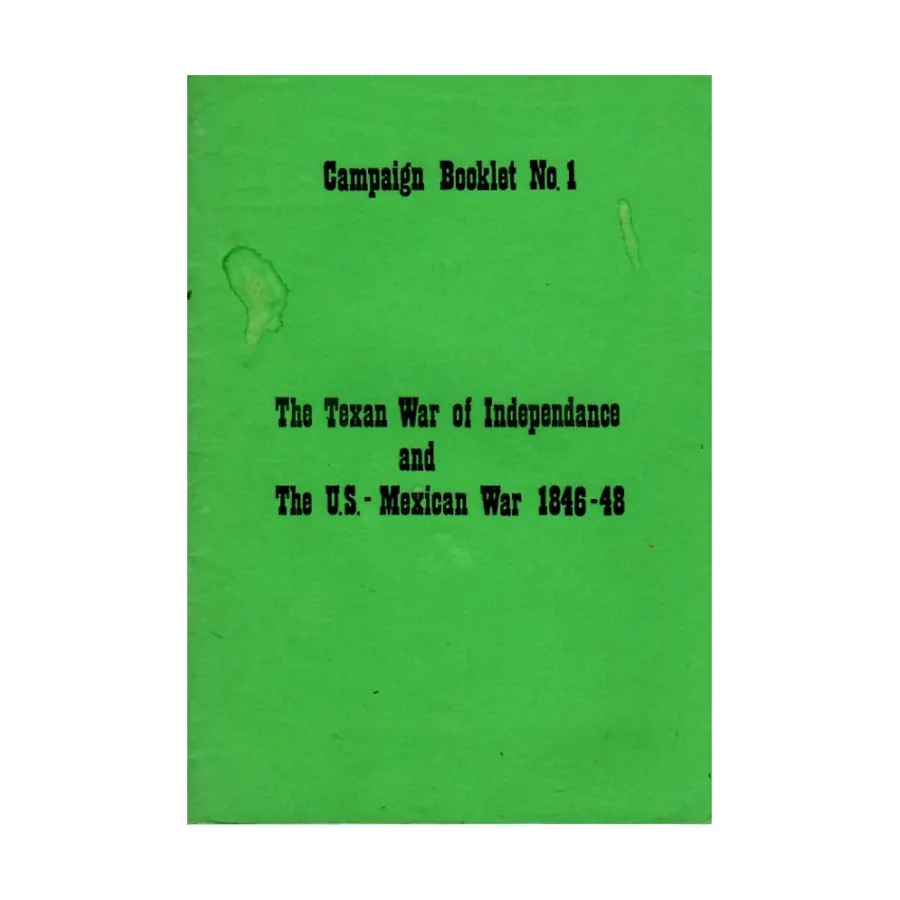 №1 – Техасская война за независимость и США – Мексиканская война, Campaign Booklets 
№1 – Техасская война за независимость и США – Мексиканская война, Campaign Booklets
