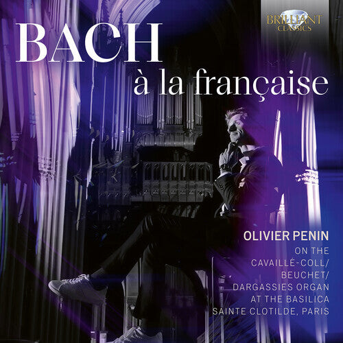 CD диск Bach, J.S. / Penin: J.S. Bach: a la francaise
CD диск Bach, J.S. / Penin: J.S. Bach: a la francaise
