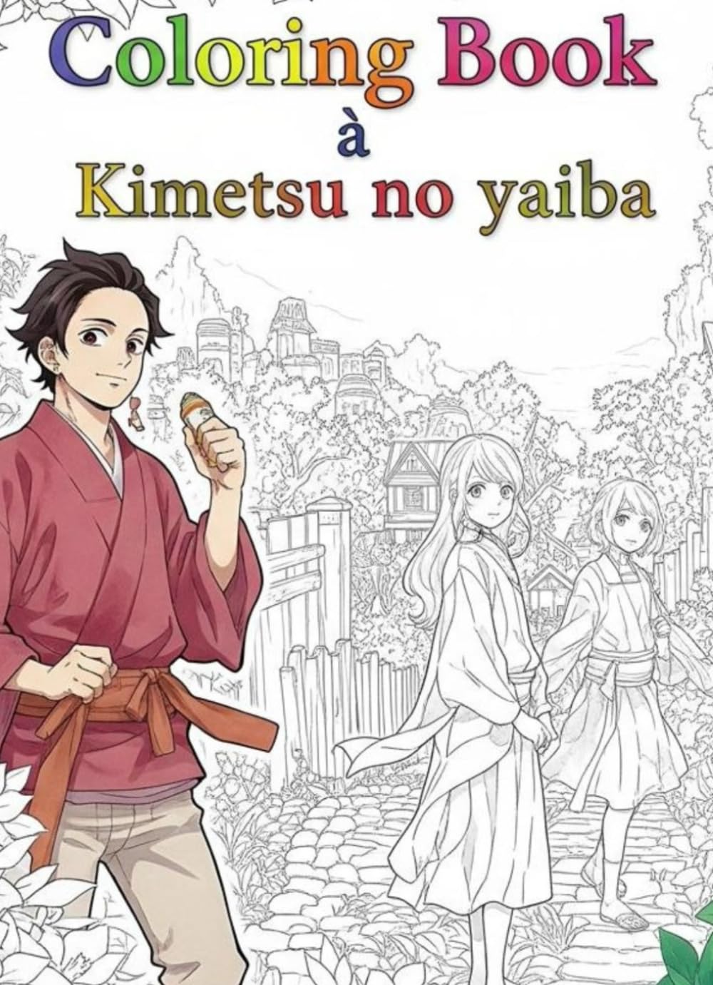 Inspiraçao Kimetsu no Yaiba v1: Coloring Book (Independently published)
Inspiraçao Kimetsu no Yaiba v1: Coloring Book (Independently published)