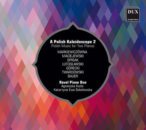 CD диск Bauer / Kozlo / Sokolowska: Polish Kaleidoscope / Polish Music for Two Pianos
CD диск Bauer / Kozlo / Sokolowska: Polish Kaleidoscope / Polish Music for Two Pianos