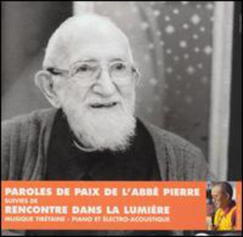 CD диск Pierre, Abbe: Paroles De Paix De L'Abbe Pierre Suivies De Recontre Dans La Lumiere
CD диск Pierre, Abbe: Paroles De Paix De L'Abbe Pierre Suivies De Recontre Dans La Lumiere