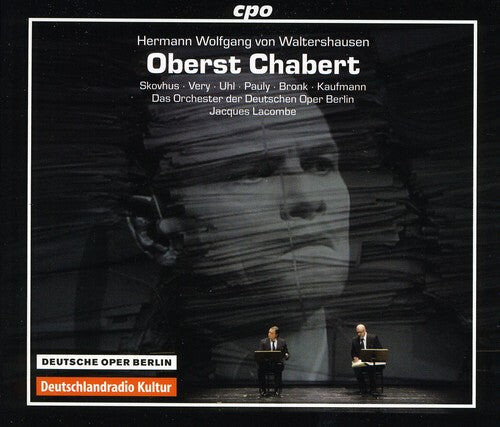 CD диск Von Waltershausen / Kaufmann / Odob / Lacombe: Oberst Chabert
CD диск Von Waltershausen / Kaufmann / Odob / Lacombe: Oberst Chabert