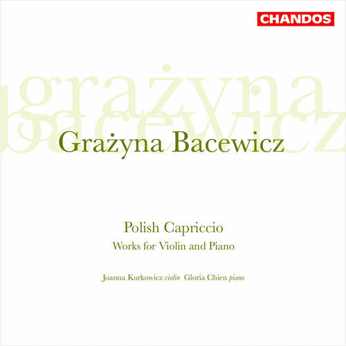 CD диск Bacewicz / Kurkowicz / Chien: Sonatas / Partita / Capriccios
CD диск Bacewicz / Kurkowicz / Chien: Sonatas / Partita / Capriccios