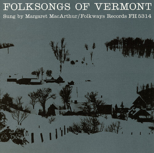 CD диск Macarthur, Margaret: Folksongs of Vermont
CD диск Macarthur, Margaret: Folksongs of Vermont
