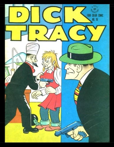 Dick Tracy #96: Golden Age Detective Mystery Comic - Four Color #96 1946 (CreateSpace Independent Publishing Platform)
Dick Tracy #96: Golden Age Detective Mystery Comic - Four Color #96 1946 (CreateSpace Independent Publishing Platform)