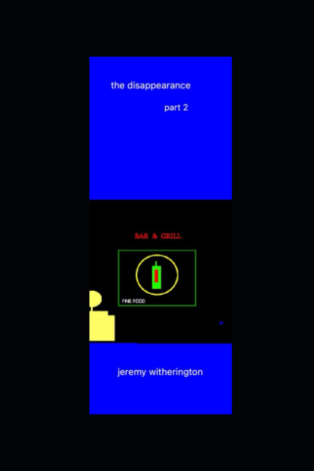 the disappearance, part 2 (Independently published)
the disappearance, part 2 (Independently published)