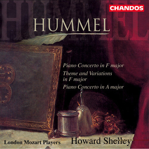 CD диск Hummel / Shelley / London Mozart Players: Piano Concerto in a & in F / Theme & Variations 
CD диск Hummel / Shelley / London Mozart Players: Piano Concerto in a & in F / Theme & Variations