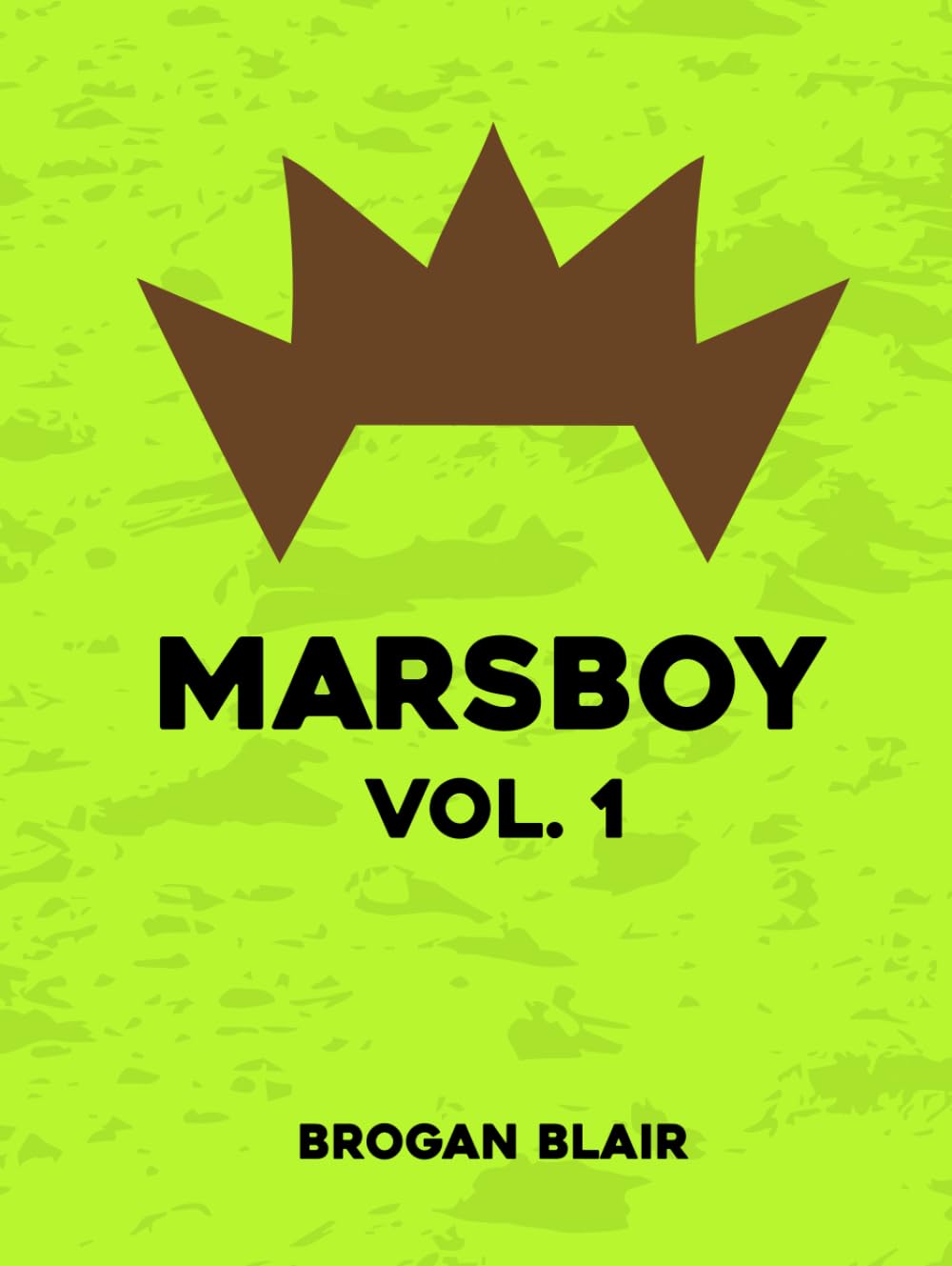 Marsboy - Volume 1 (Independently published)
Marsboy - Volume 1 (Independently published)