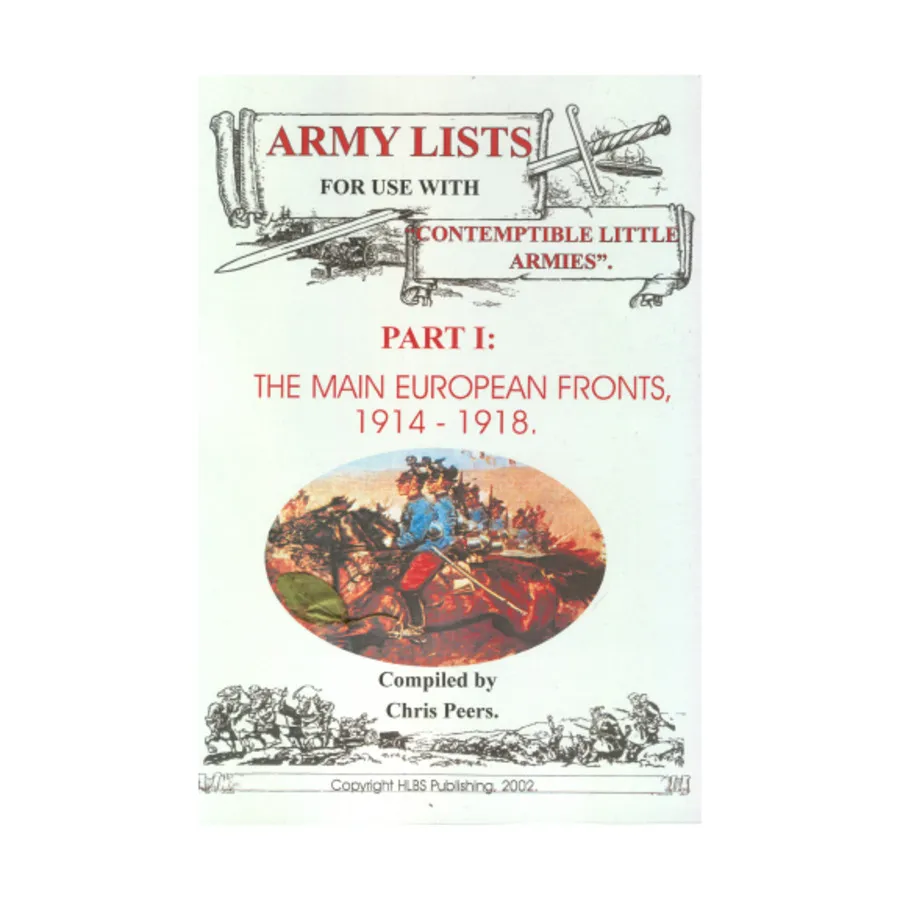 Армейские списки № 1 - Главные европейские фронты, 1914-1918 гг., Contemptible Little Armies (HLBS Publishing)
Армейские списки № 1 - Главные европейские фронты, 1914-1918 гг., Contemptible Little Armies (HLBS Publishing)