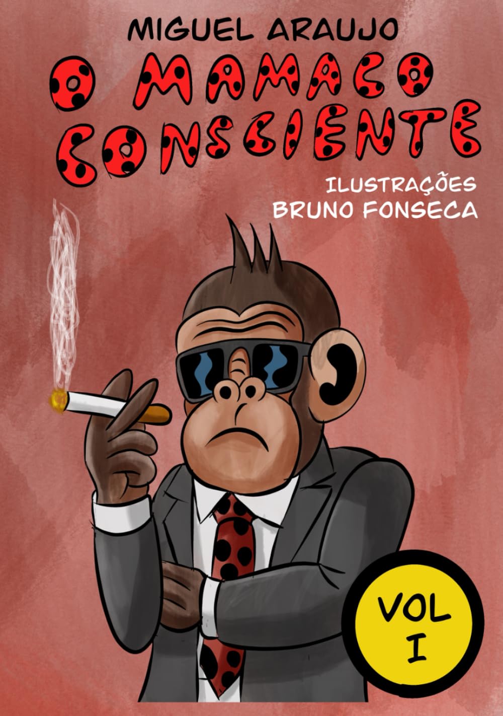 O Mamaco Consciente: Volume I (Portuguese Edition) (Independently published)
O Mamaco Consciente: Volume I (Portuguese Edition) (Independently published)