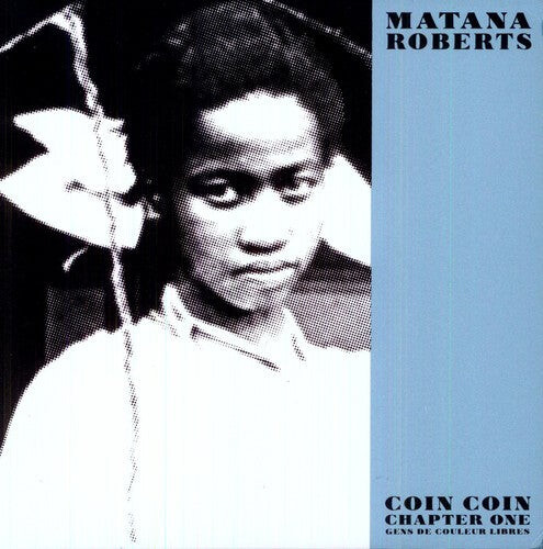 Виниловая пластинка Roberts, Matana: Coin Coin Chapter One: Gens de Couleur Libre
Виниловая пластинка Roberts, Matana: Coin Coin Chapter One: Gens de Couleur Libre