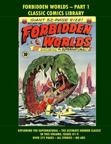Forbidden Worlds Comic Collection Volume 1: Giant 380 Pages (CreateSpace Independent Publishing Platform)
Forbidden Worlds Comic Collection Volume 1: Giant 380 Pages (CreateSpace Independent Publishing Platform)