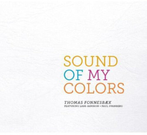 CD диск Fonnesaek, Thomas / Jansson, Lars / Svanberg, Paul: Sound of My Colors
CD диск Fonnesaek, Thomas / Jansson, Lars / Svanberg, Paul: Sound of My Colors