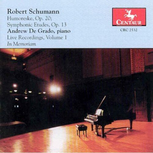 CD диск Schumann / De Grado: Live Recordings 1 (In Memoriam of Andrew de Grado)
CD диск Schumann / De Grado: Live Recordings 1 (In Memoriam of Andrew de Grado)