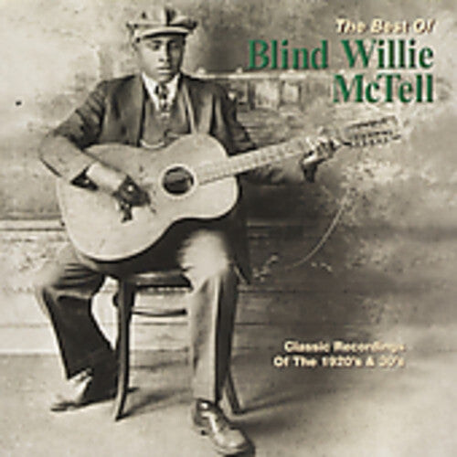 CD диск McTell, Blind Willie: The Best Of Blind Willie McTell
CD диск McTell, Blind Willie: The Best Of Blind Willie McTell