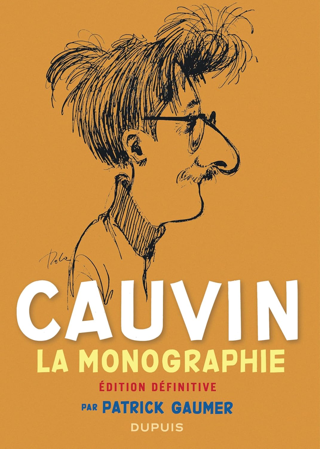Monographie de Cauvin (DUPUIS)
Monographie de Cauvin (DUPUIS)