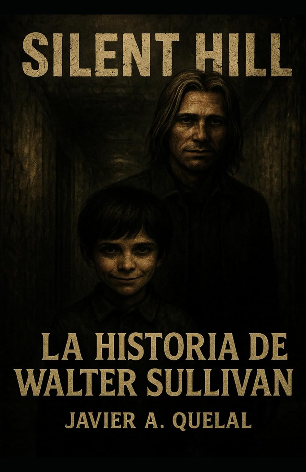 LA HISTORIA DE WALTER SULLIVAN - SILENT HILL (Spanish Edition) (Independently published)
LA HISTORIA DE WALTER SULLIVAN - SILENT HILL (Spanish Edition) (Independently published)