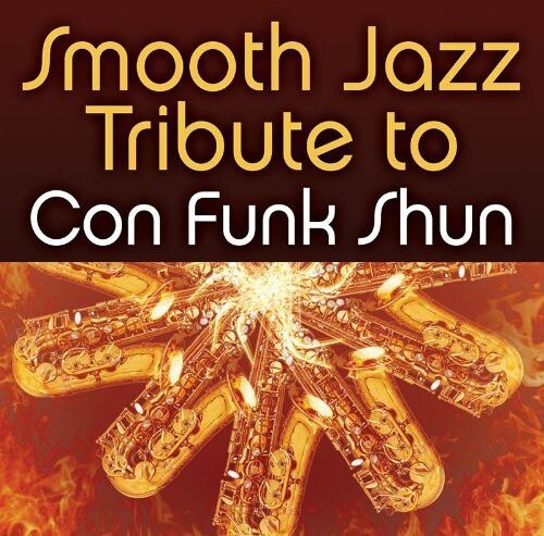 CD диск Smooth Jazz All Stars: Smooth Jazz Tribute to Con Funk Shun
CD диск Smooth Jazz All Stars: Smooth Jazz Tribute to Con Funk Shun
