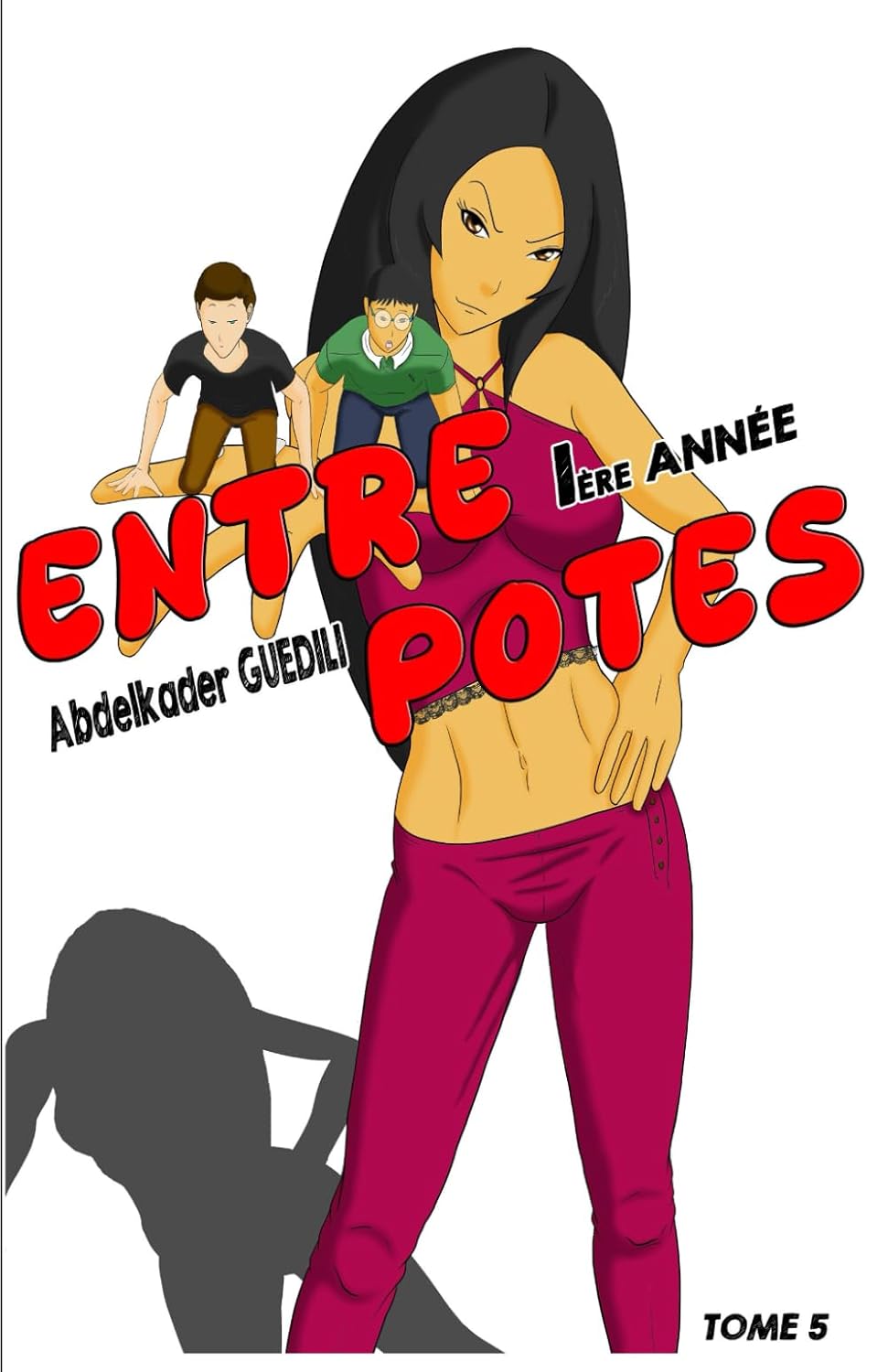 ENTRE POTE - TOME 5: 100% Couleur (Independently published)
ENTRE POTE - TOME 5: 100% Couleur (Independently published)