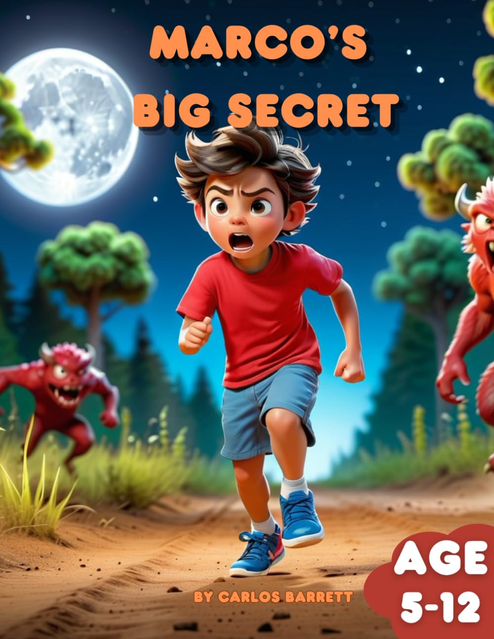 Marco's Big Secret: Monster hero scary battle fight family book for kids age 5-12 (Independently published)
Marco's Big Secret: Monster hero scary battle fight family book for kids age 5-12 (Independently published)